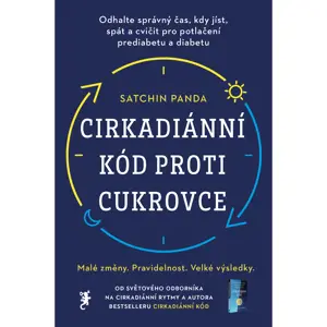 Melvil Cirkadiánní kód proti cukrovce - Satchin Panda