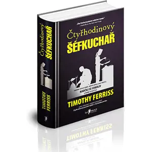 Melvil Čtyřhodinový šéfkuchař - Timothy Ferriss