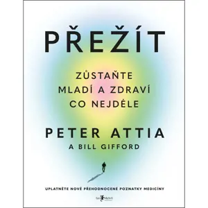 Produkt Melvil Přežít - Peter Attia a Bill Gifford