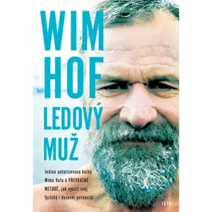 Wim Hof - Ledový muž