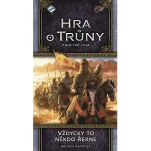 Produkt Hra o trůny LCG - Vždycky to někdo řekne